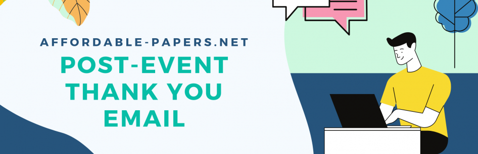 How To Write an Effective Post-Event Thank you Email